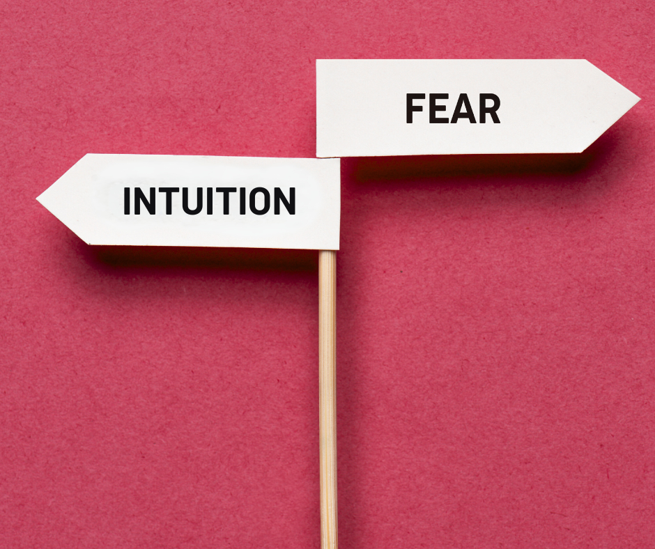 Intuition or Fear?
