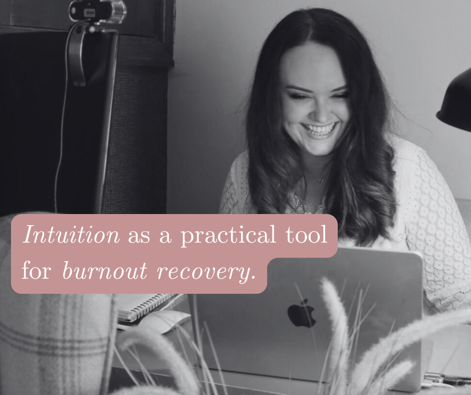 Intuition as a practical tool for burnout recovery